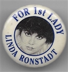 Linda Ronstadt for First Lady 