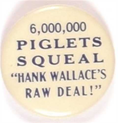 Pigs Squeal Hank Wallaces Raw Deal