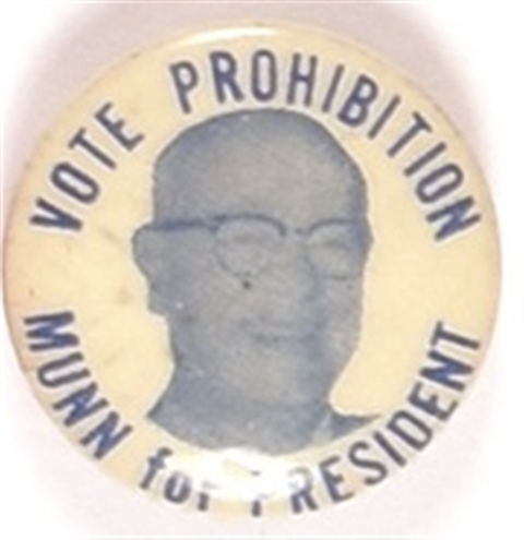 Munn for President Prohibition Party