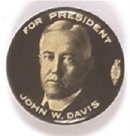 John W. Davis for President Black and White Celluloid