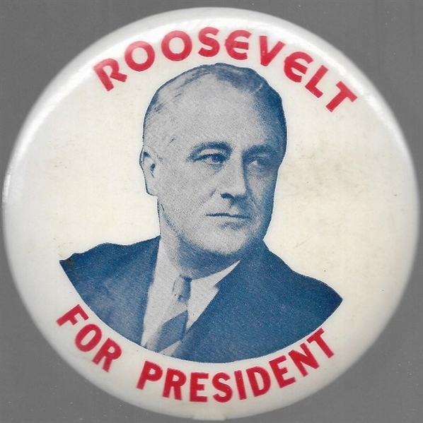 Roosevelt for President Large RWB Celluloid 