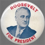 Roosevelt for President Large RWB Celluloid 