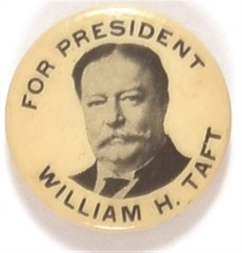 William H. Taft for President