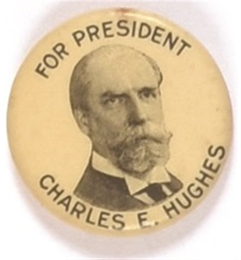 Charles E. Hughes for President