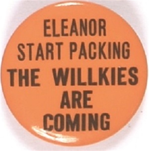 Eleanor Start Packing the Willkies are Coming