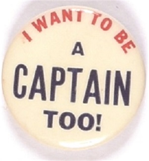 Willkie I Want to be a Captain Too