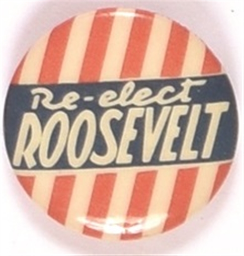 Re-Elect Roosevelt Red Stripes