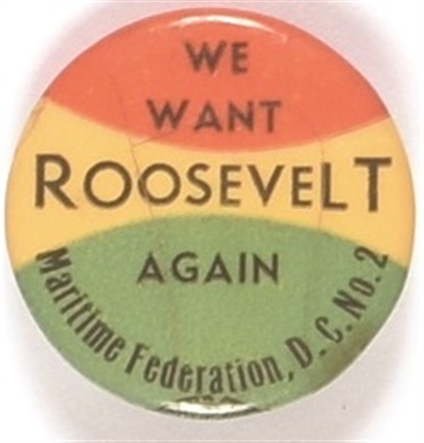 Maritime Federation We Want Roosevelt Again