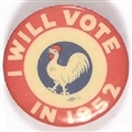 Stevenson I Will Vote in 1952