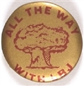 All the Way With LBJ Atomic Bomb, Gold Version