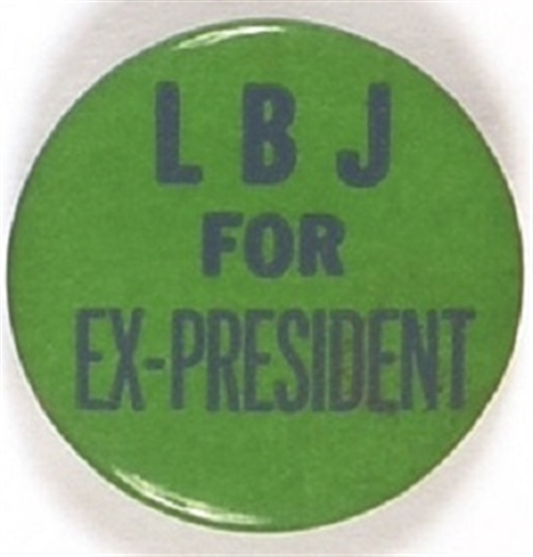 LBJ for Ex President