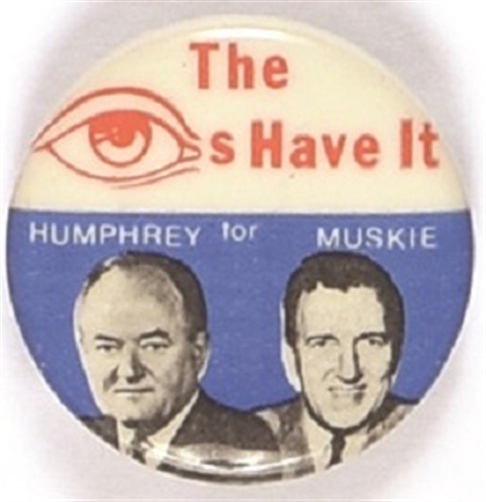 Humphrey, Muskie The Eyes Have It