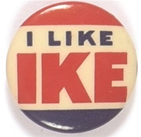 I Like Ike Red, White and Blue Celluloid