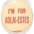 Im for Adlai, Estes