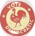 JFK Vote Democratic Rooster Pin