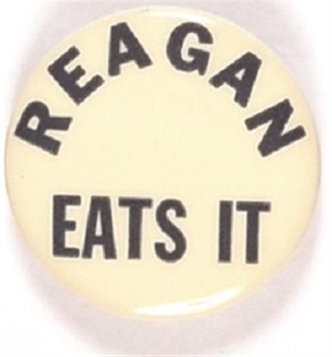 Reagan Eats It