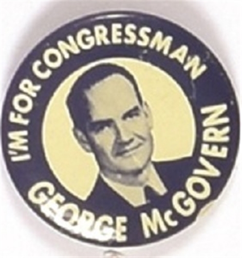 Im for Congressman George McGovern