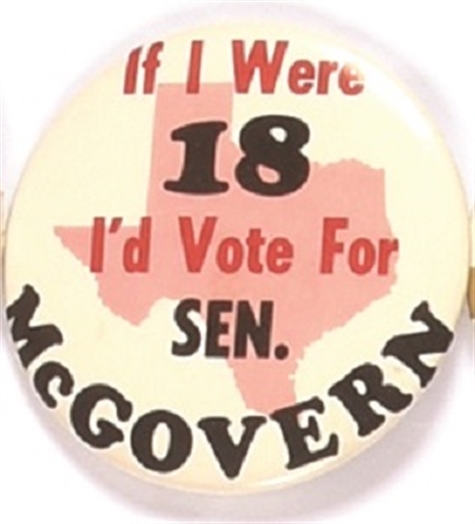 McGovern If I Were 18 Texas Celluloid