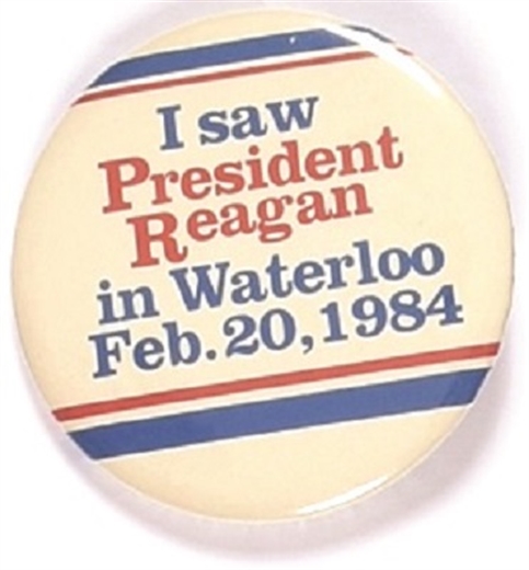 I Saw President Reagan in Waterloo