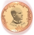 Eugene V. Debs 1 1/4 Inch Campaign Pin