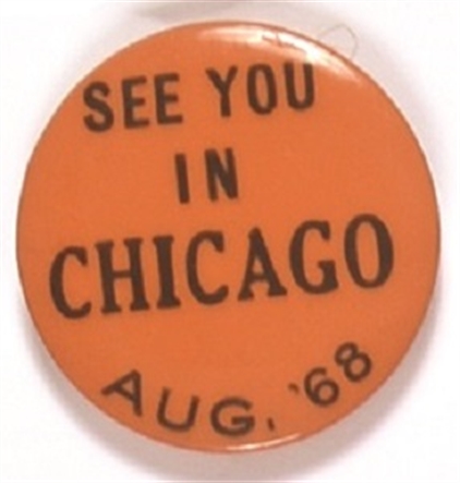 See You in Chicago 1968 Convention Pin