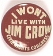 I Wont Live With Jim Crow