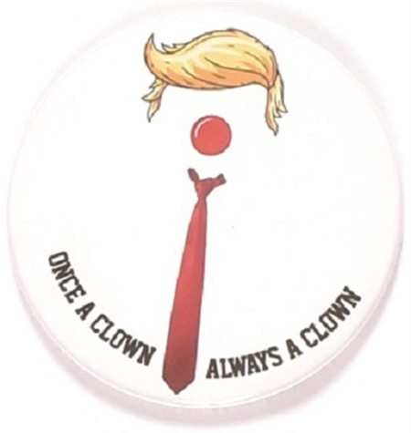 Trump Once a Clown …