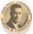 Chandler Our Next Governor