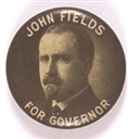 John Fields for Governor