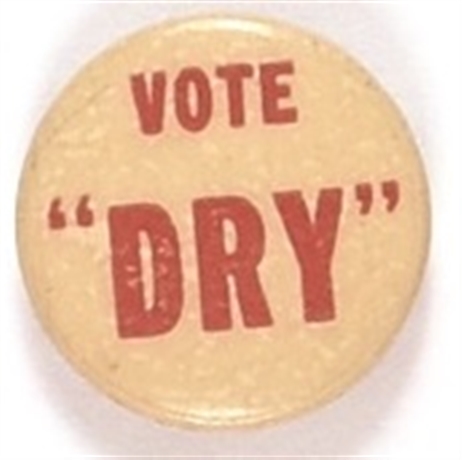 Prohibition Vote "Dry"