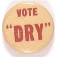 Prohibition Vote "Dry"