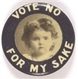 Vote No for My Sake Little Girl, Blue Border