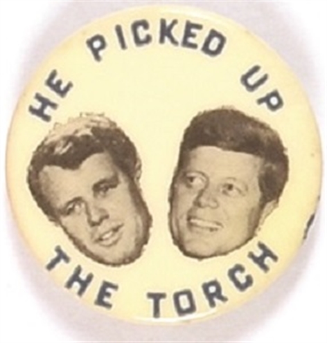 RFK, JFK He Picked Up the Torch