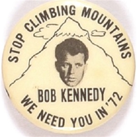 Robert Kennedy Stop Climbing Mountains