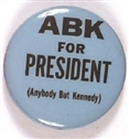 ABK Anybody But Kennedy