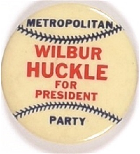 Wilbur Huckle Metropolitan Party