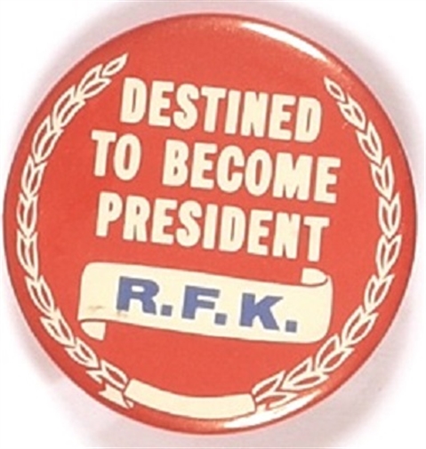 RFK Destined to Become President