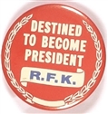 RFK Destined to Become President