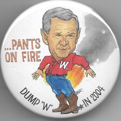 Bush Pants On Fire