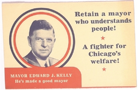 Retain Edward Kelly Mayor of Chicago