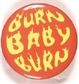 Burn, Baby, Burn