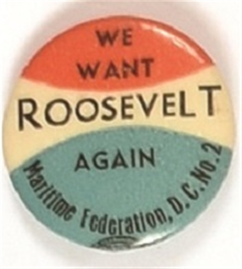 Maritime Federation We Want Roosevelt Again