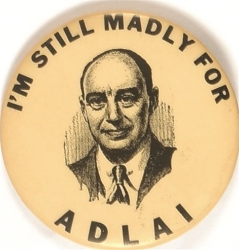 Im Still Madly for Adlai