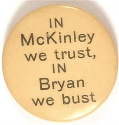 In McKinley We Trust, In Bryan We Bust