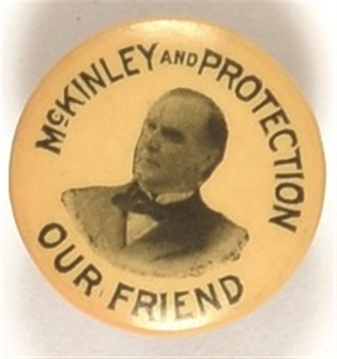 McKinley and Protection Our Friend