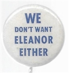 We Dont Want Eleanor Either 