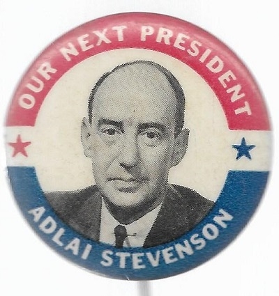 Stevenson Our Next President 