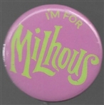 Im for Millhous