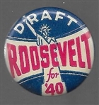 Draft Roosevelt in 40