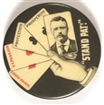 Theodore Roosevelt Stand Pat